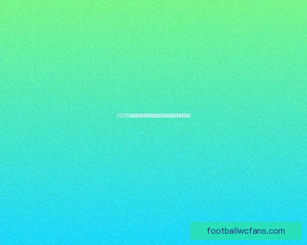 2026世界杯比分实时追踪各队激战结果与夺冠走势全面解析